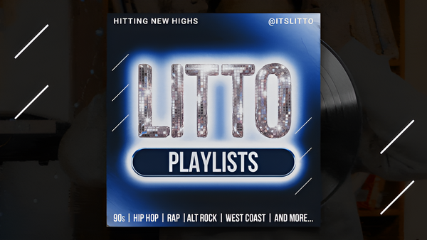 LITTO Music Sessions: Playlists For Every Kind of High